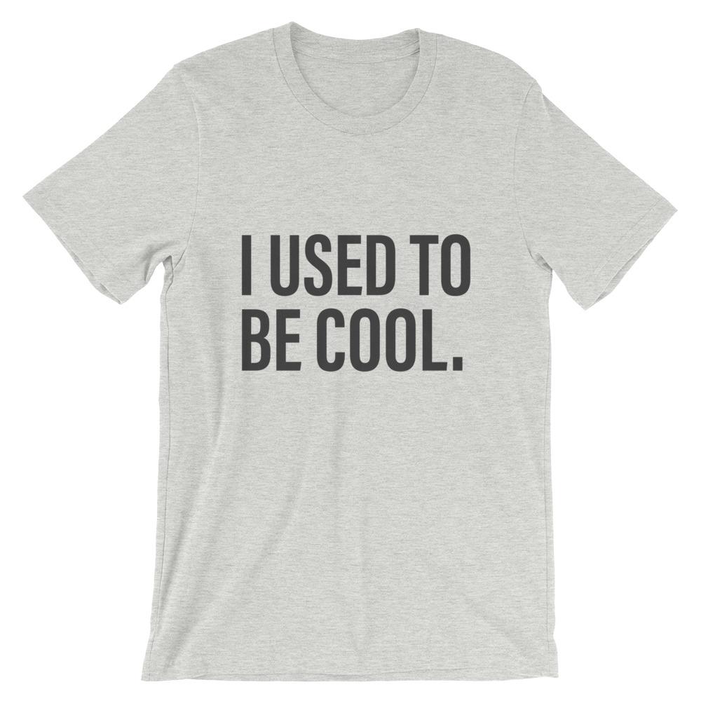 I used to Be Cool - Funny Dad Shirt | House of Dad Athletic Heather / XL