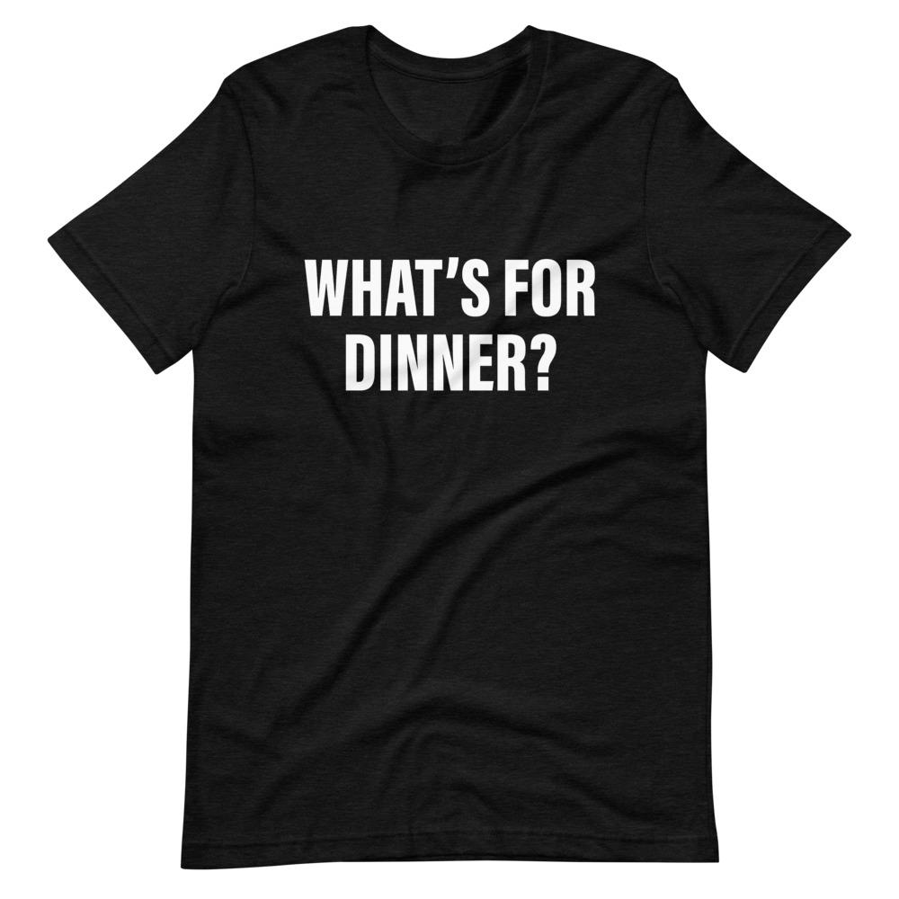 What's For Dinner Cool Dad T-Shirt black