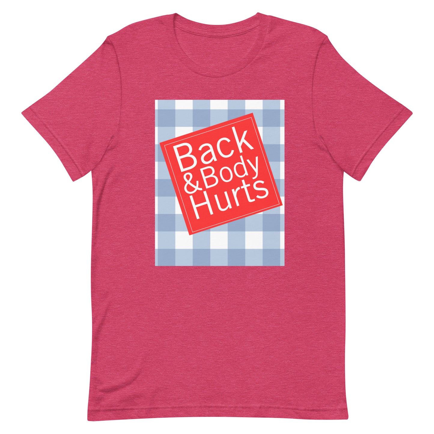 Back And Body Hurts T-shirt Red | House of Dad