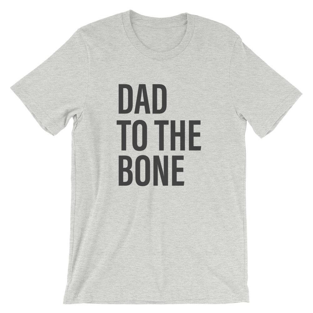 Gray Dad To The Bone T-Shirt - House of Dad