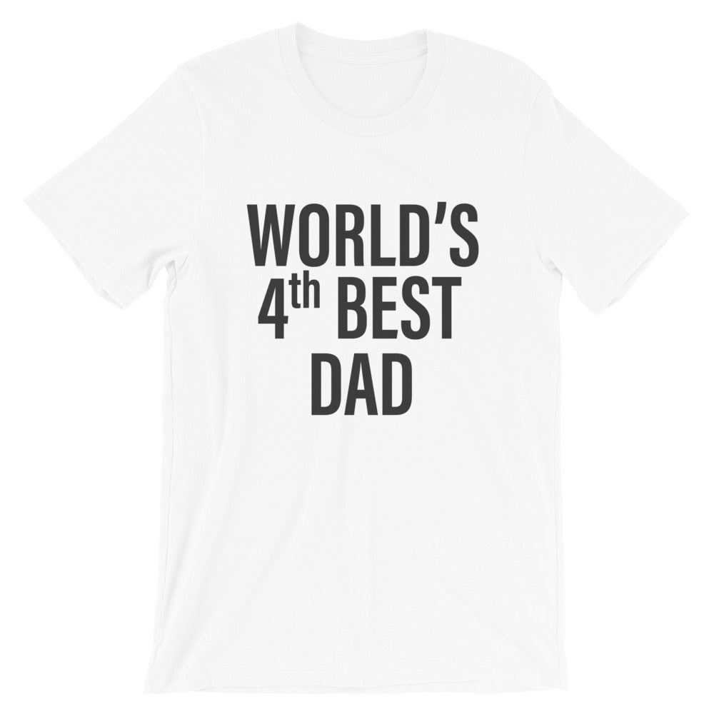 World's 4th Best Dad T-Shirt in White- House of Dad | Cool Dad T Shirts