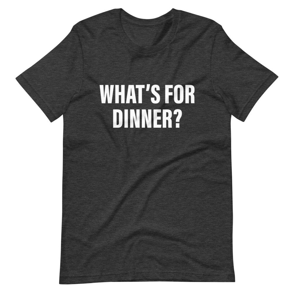 What's For Dinner Cool Dad T-Shirt dark gray